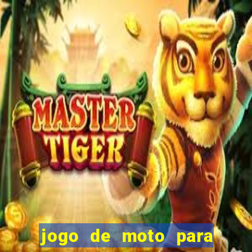 jogo de moto para dar grau